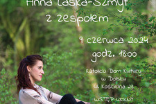 Koncert dobrych myśli - 9 czerwca w Dolsku!